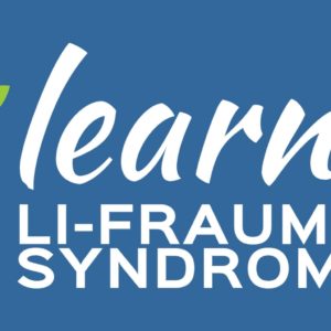 Learning Li-Fraumeni Syndrome